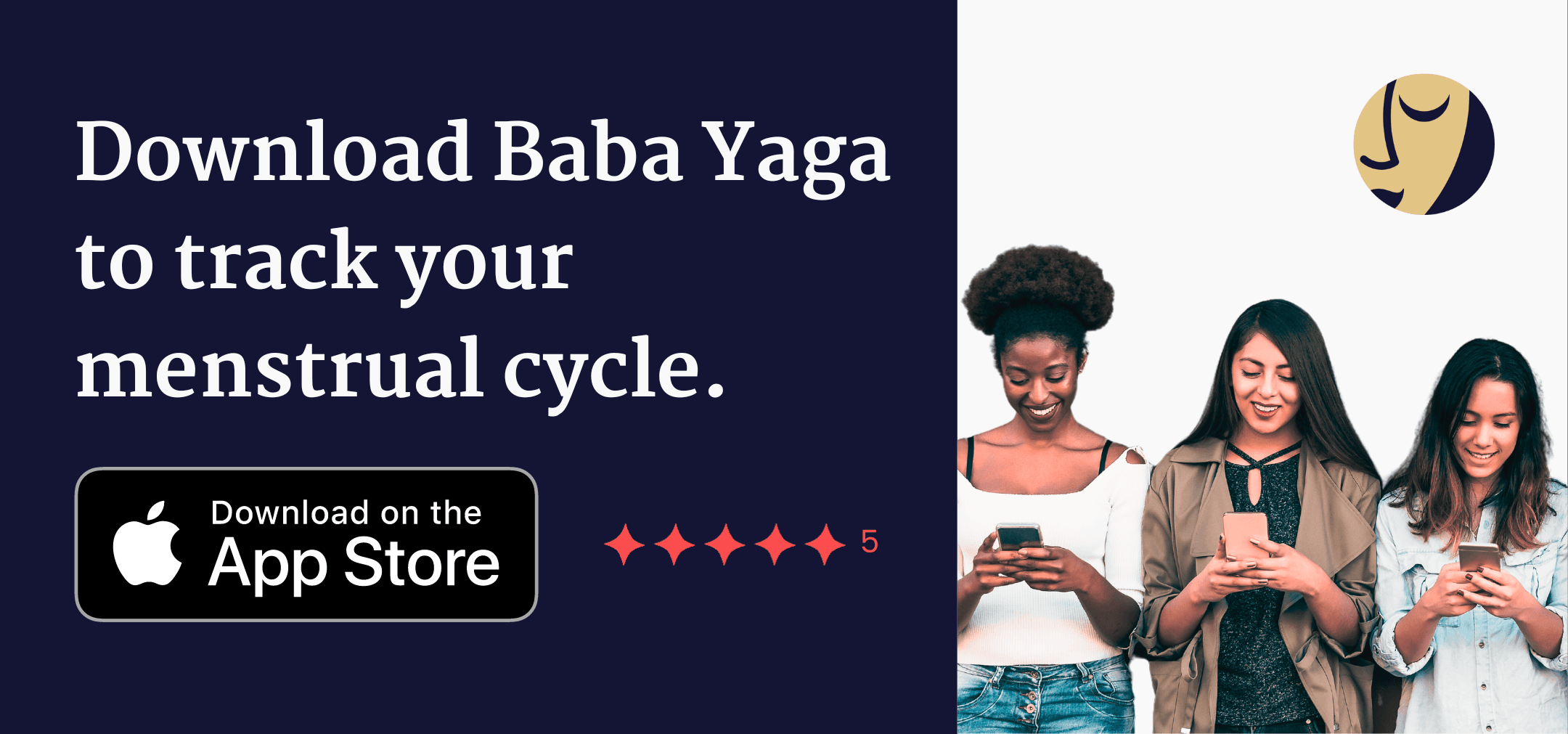 Download Baba Yaga and track your cycle.