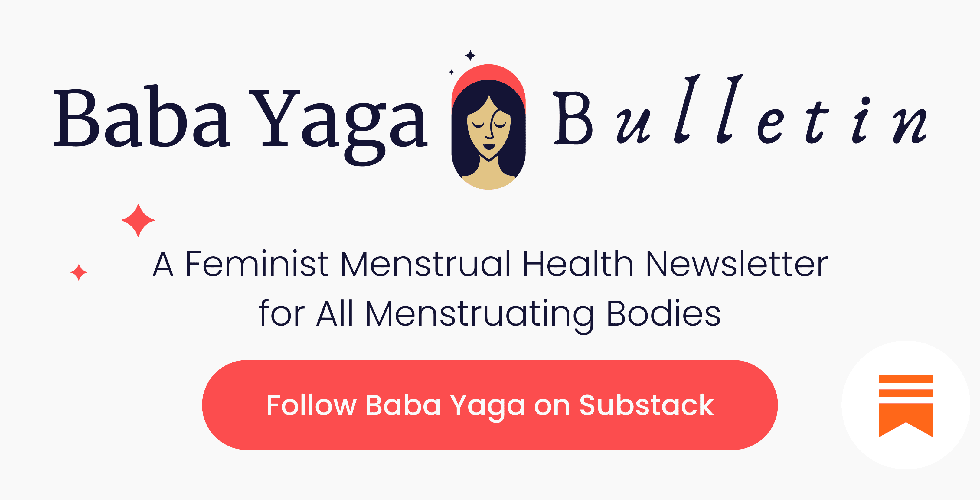 Menstrual health news, period myth busting, intersectional feminism, femtech updates, cycle breaking, and shame healing for all menstruating bodies