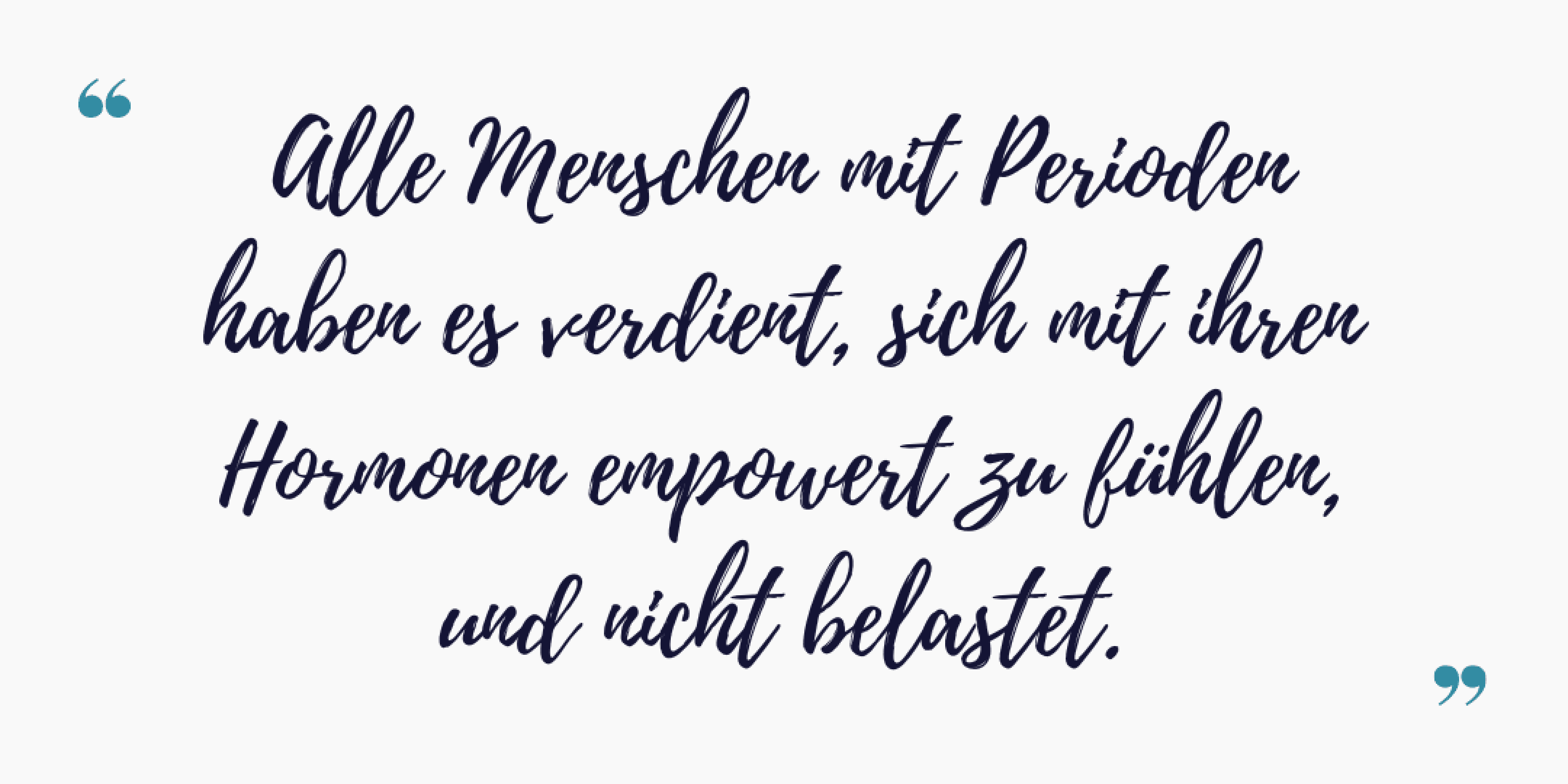 Every menstruator deserves to feel empowered by their hormones, not burdened.