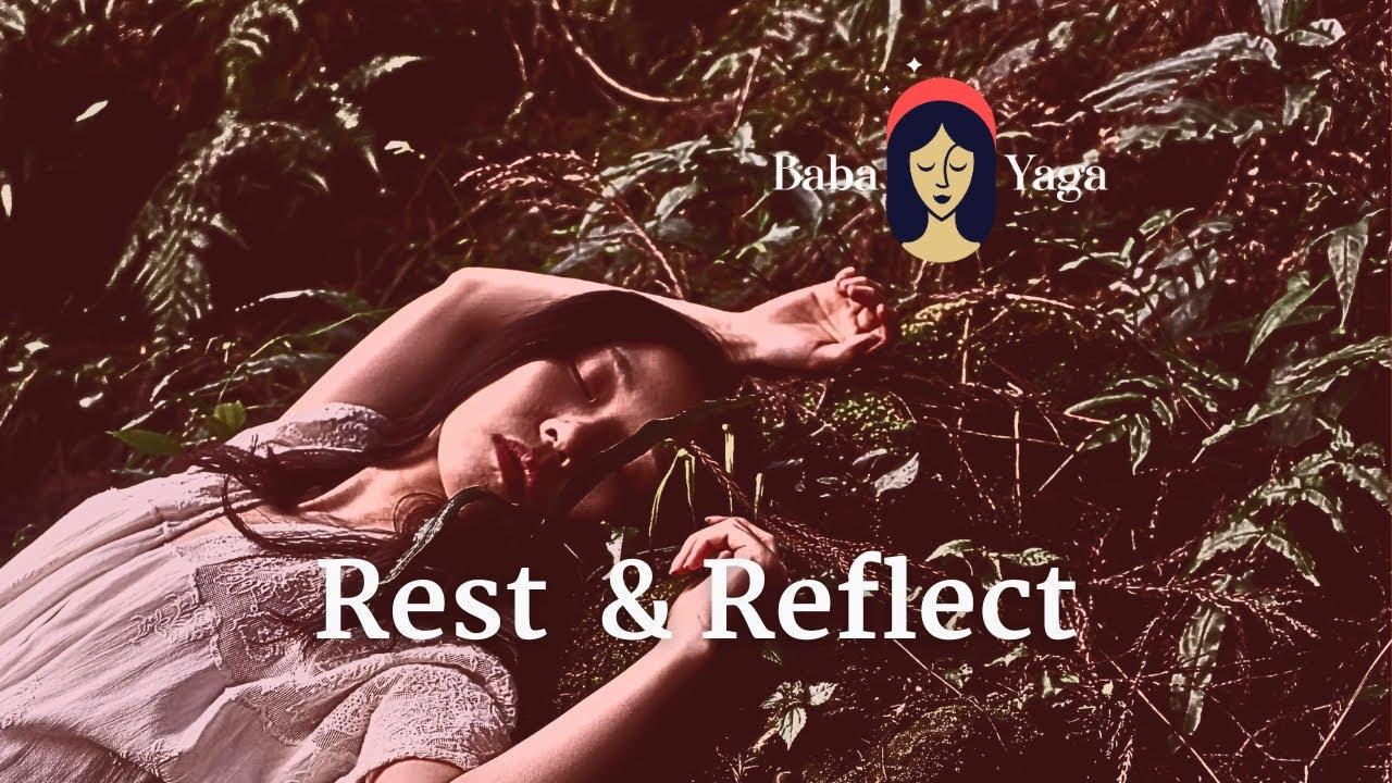 Rest and Reflect